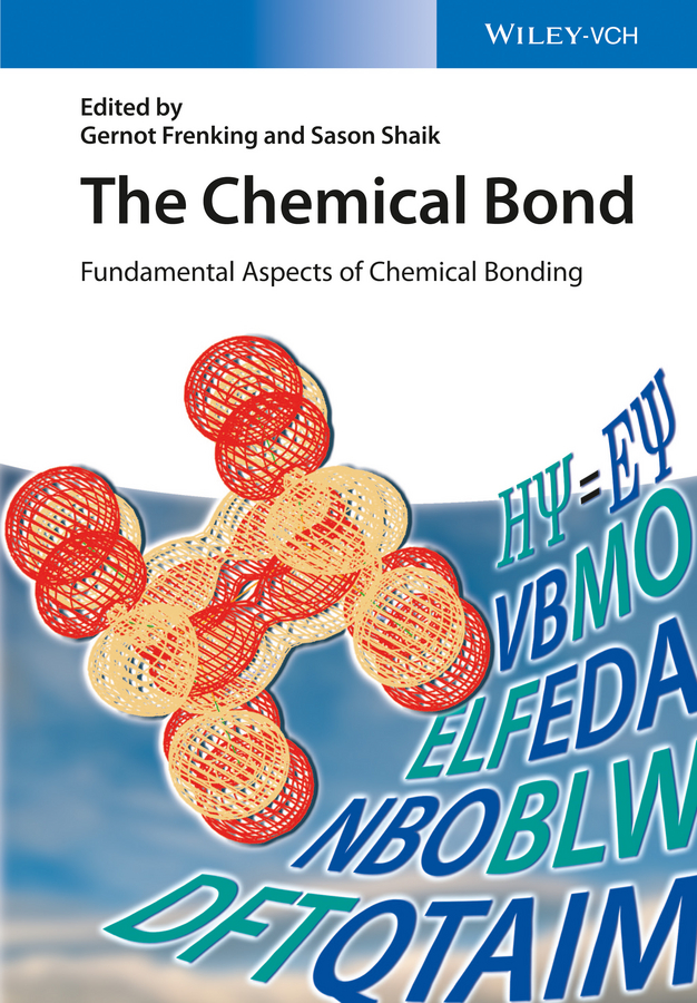 Обложка книги «The Chemical Bond. Fundamental Aspects of Chemical Bonding»