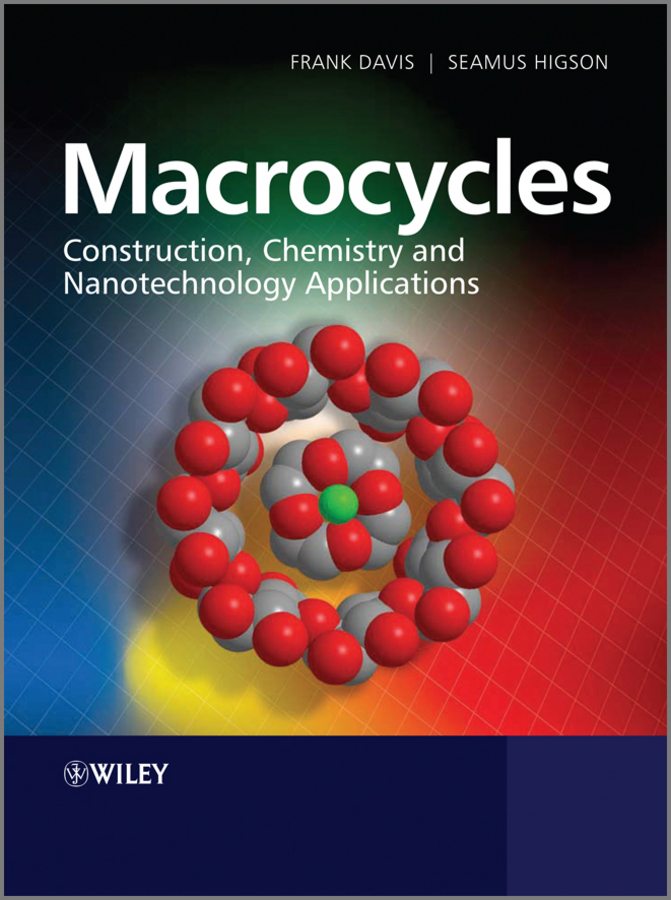 Обложка книги «Macrocycles. Construction, Chemistry and Nanotechnology Applications»