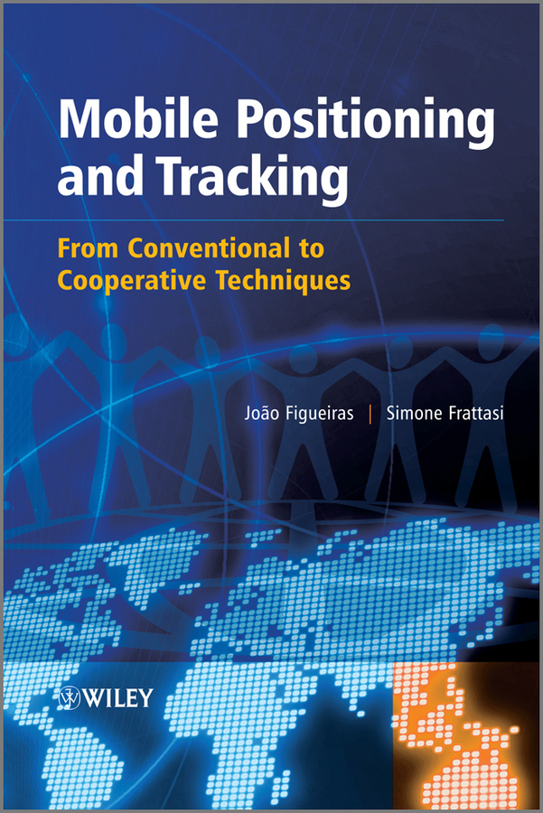 Обложка книги «Mobile Positioning and Tracking. From Conventional to Cooperative Techniques»