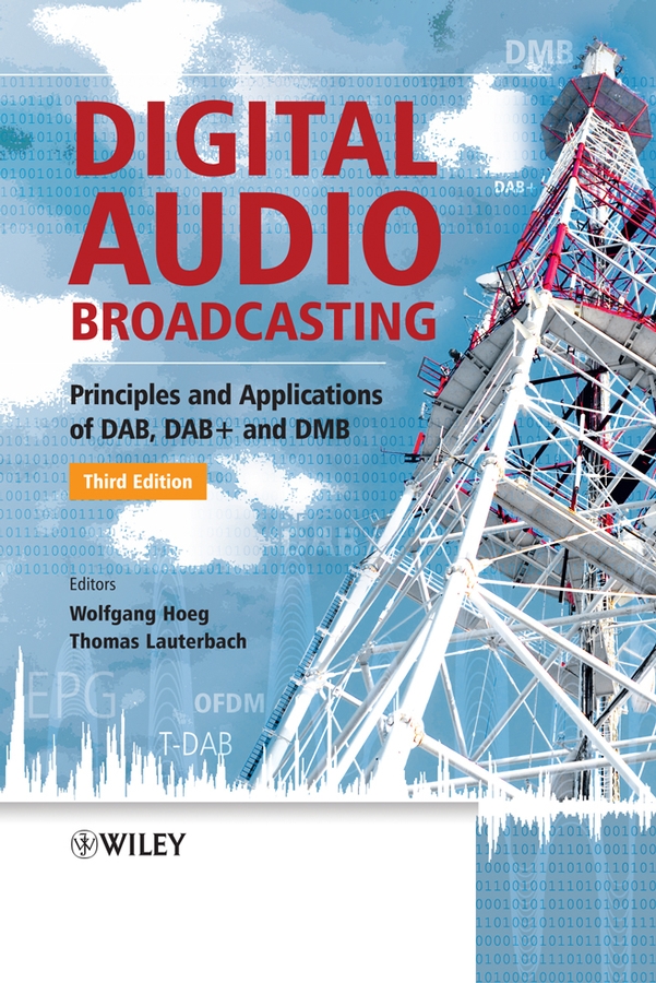 Обложка книги «Digital Audio Broadcasting. Principles and Applications of DAB, DAB + and DMB»
