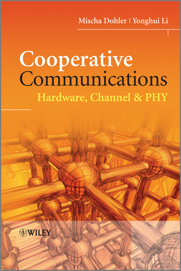 Обложка книги «Cooperative Communications. Hardware, Channel and PHY»