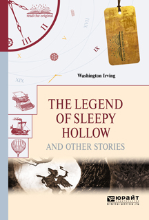 Обложка книги «The legend of sleepy hollow and other stories. «легенда о сонной лощине» и другие рассказы»