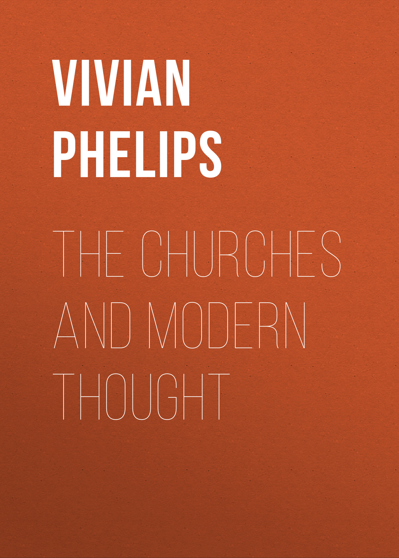 Обложка книги «The Churches and Modern Thought»