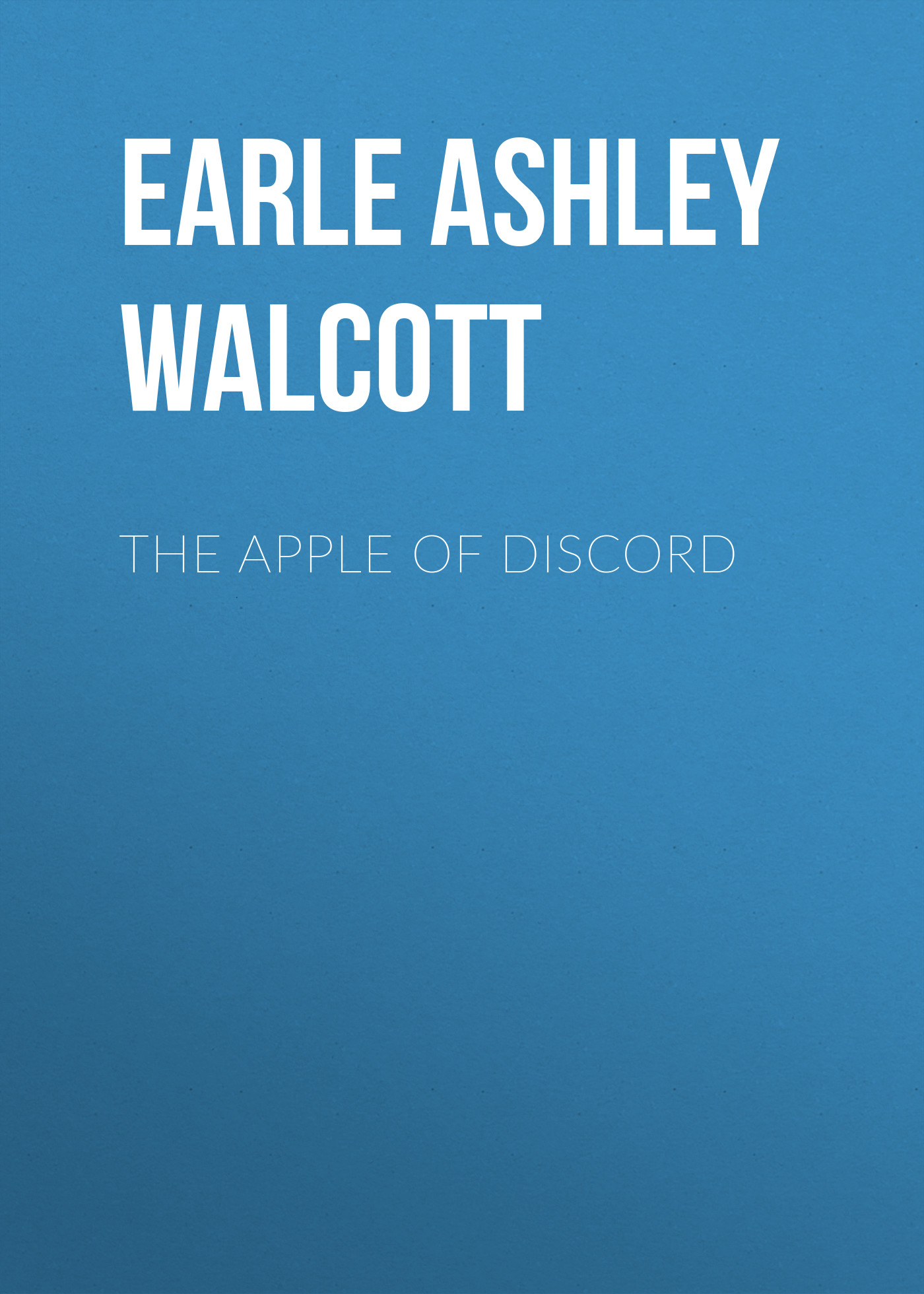 Обложка книги «The Apple of Discord»
