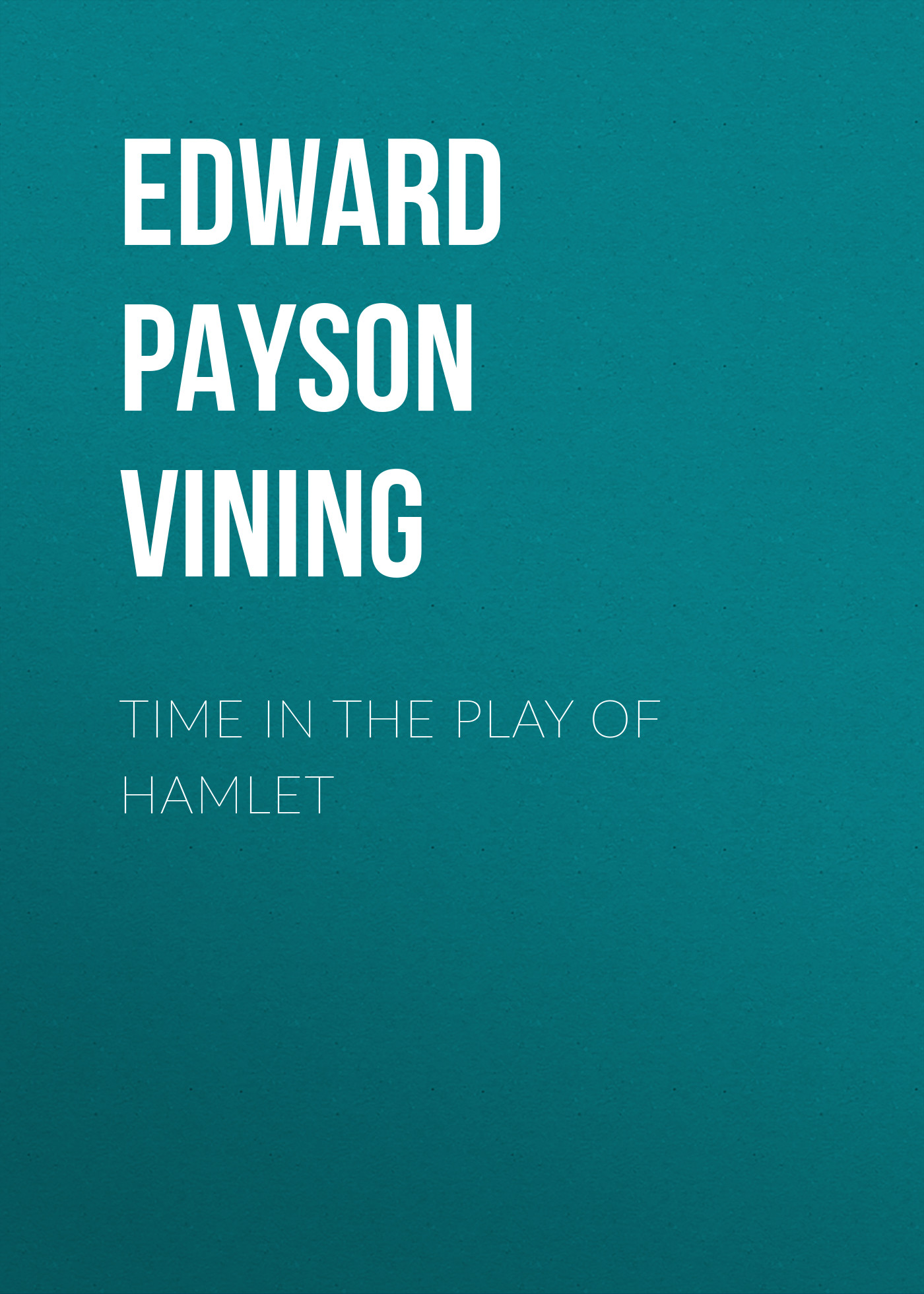 Обложка книги «Time in the Play of Hamlet»