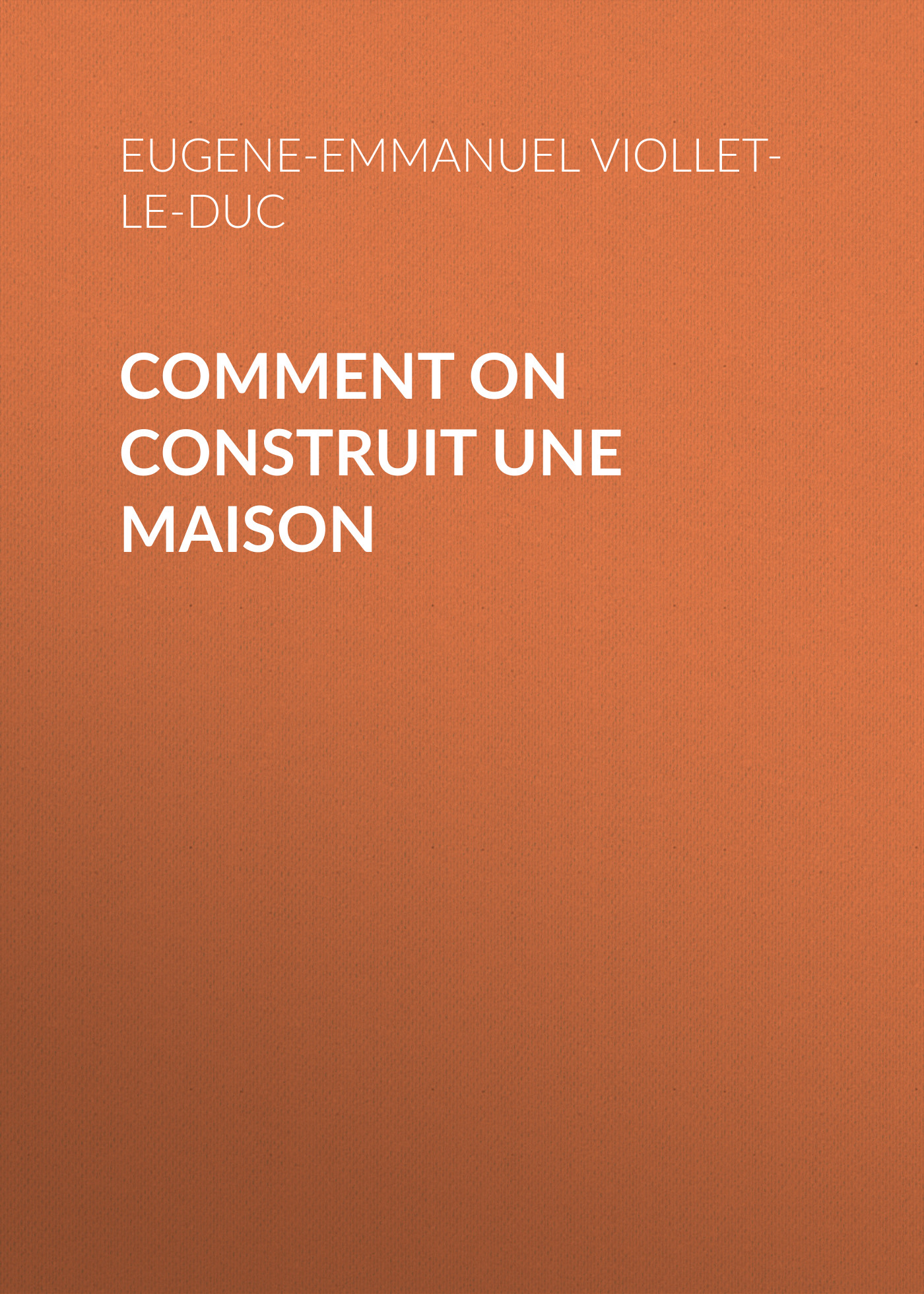 Обложка книги «Comment on construit une maison»