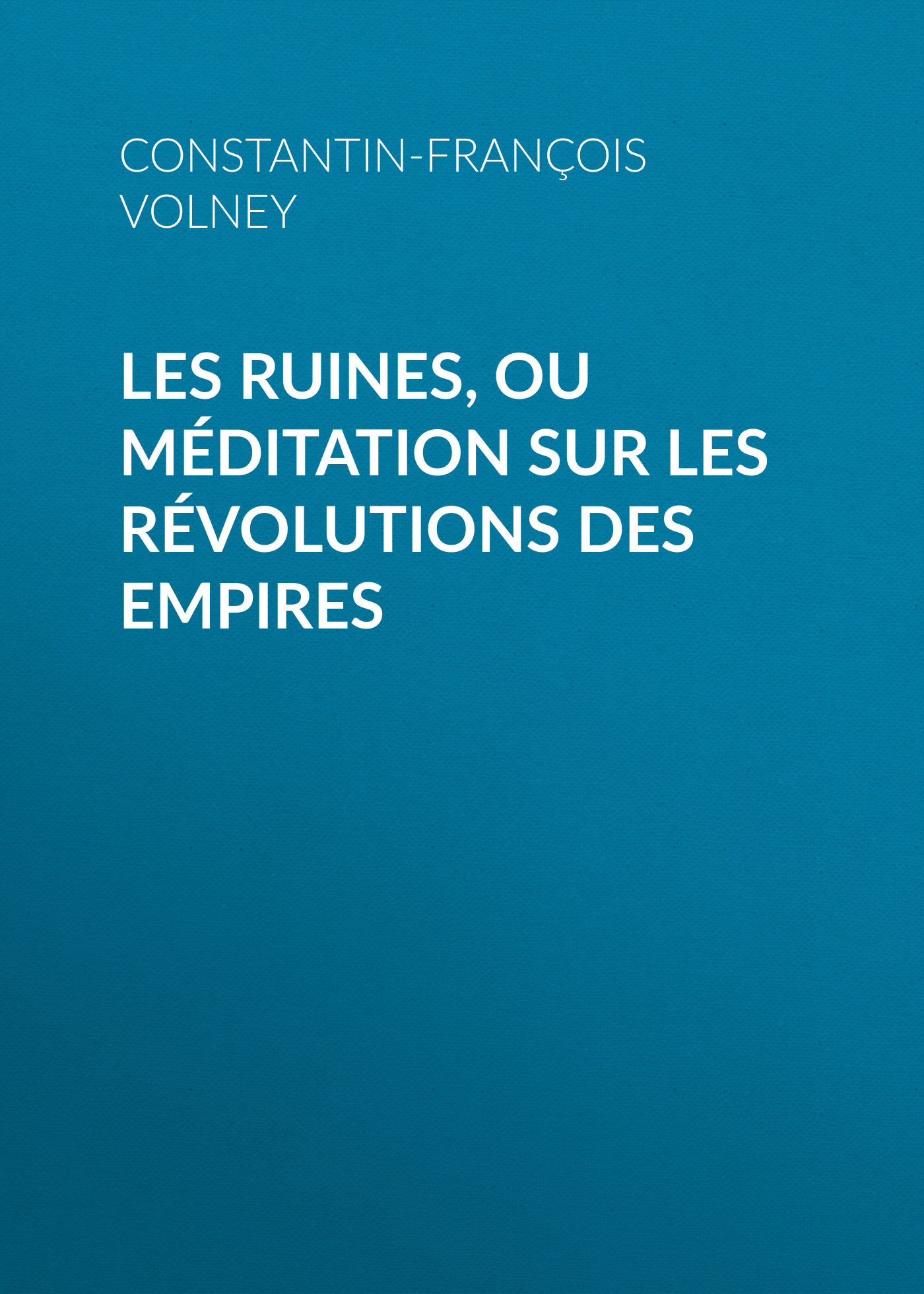 Обложка книги «Les Ruines, ou méditation sur les révolutions des empires»