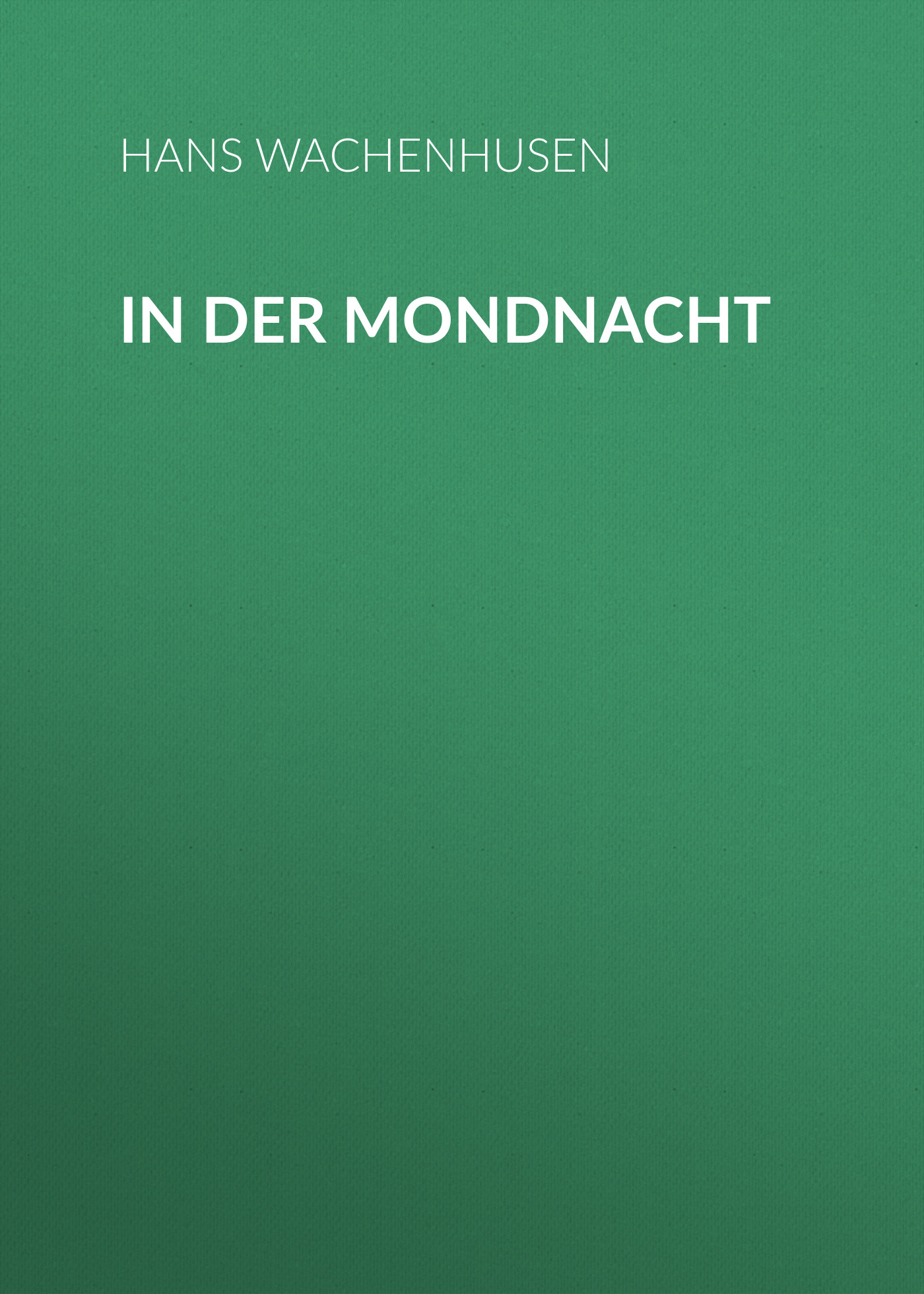 Обложка книги «In der Mondnacht»