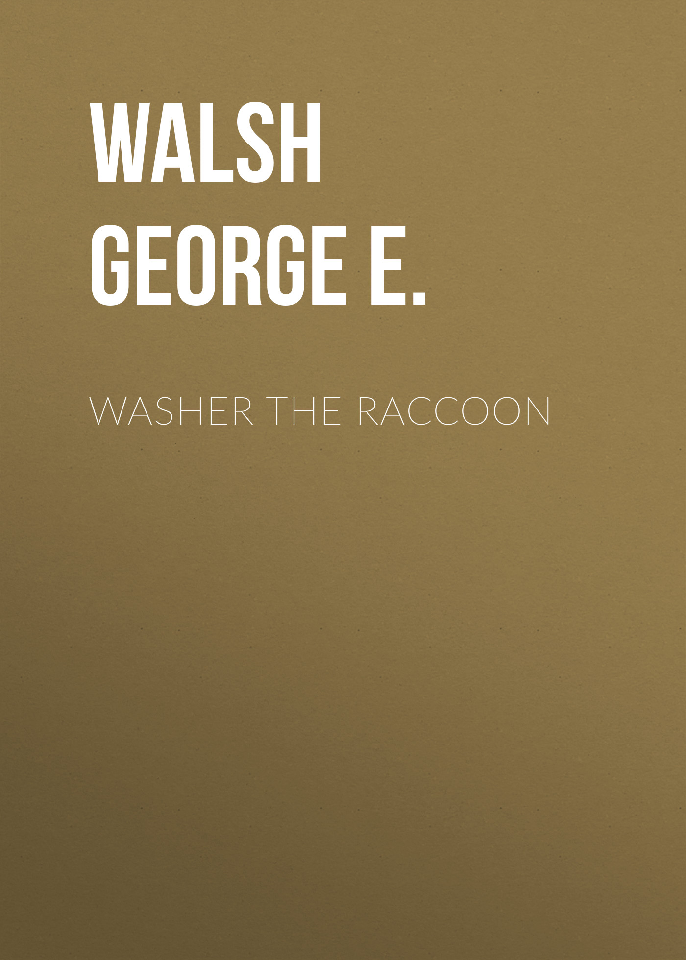 Обложка книги «Washer the Raccoon»