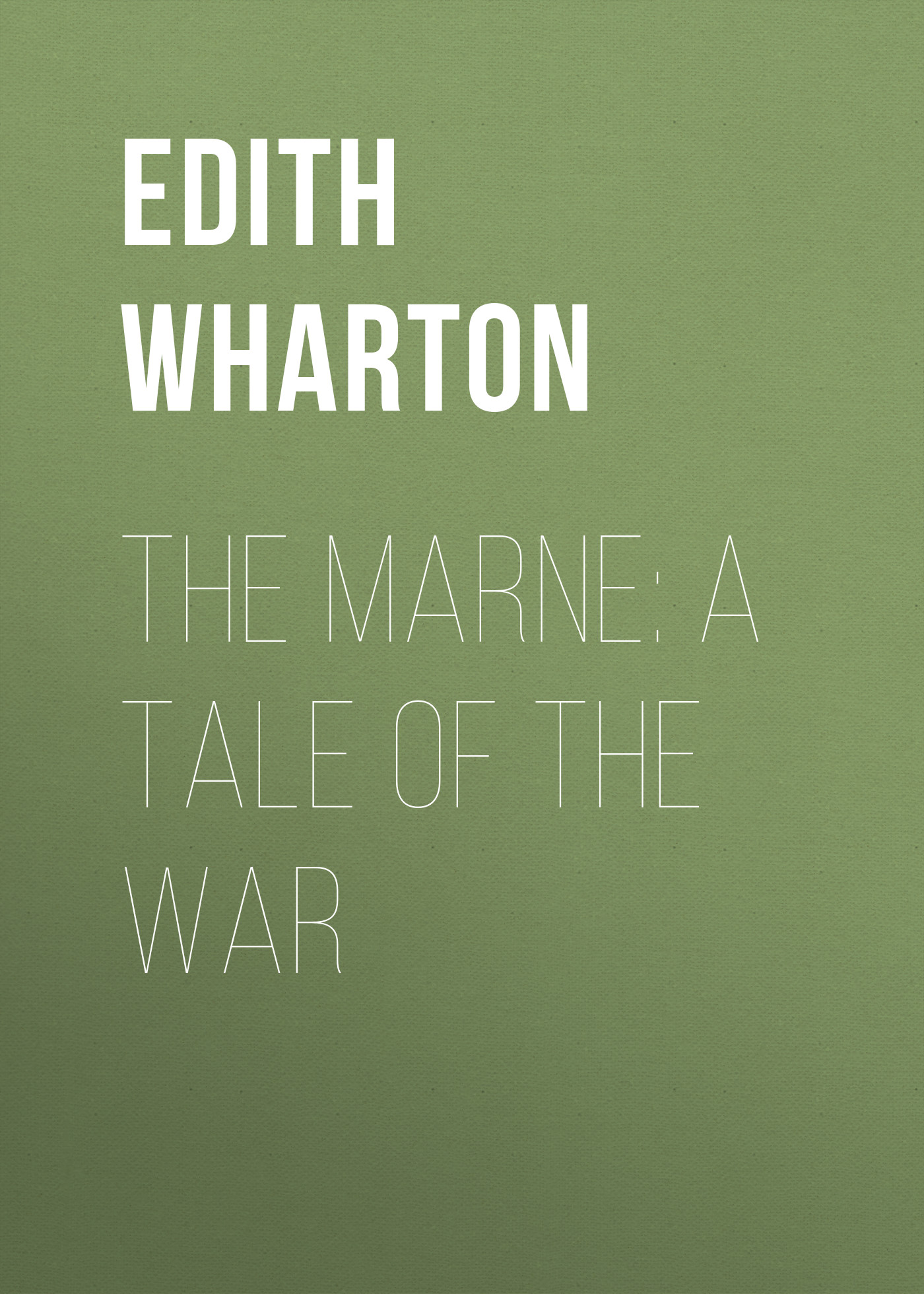 Обложка книги «The Marne: A Tale of the War»