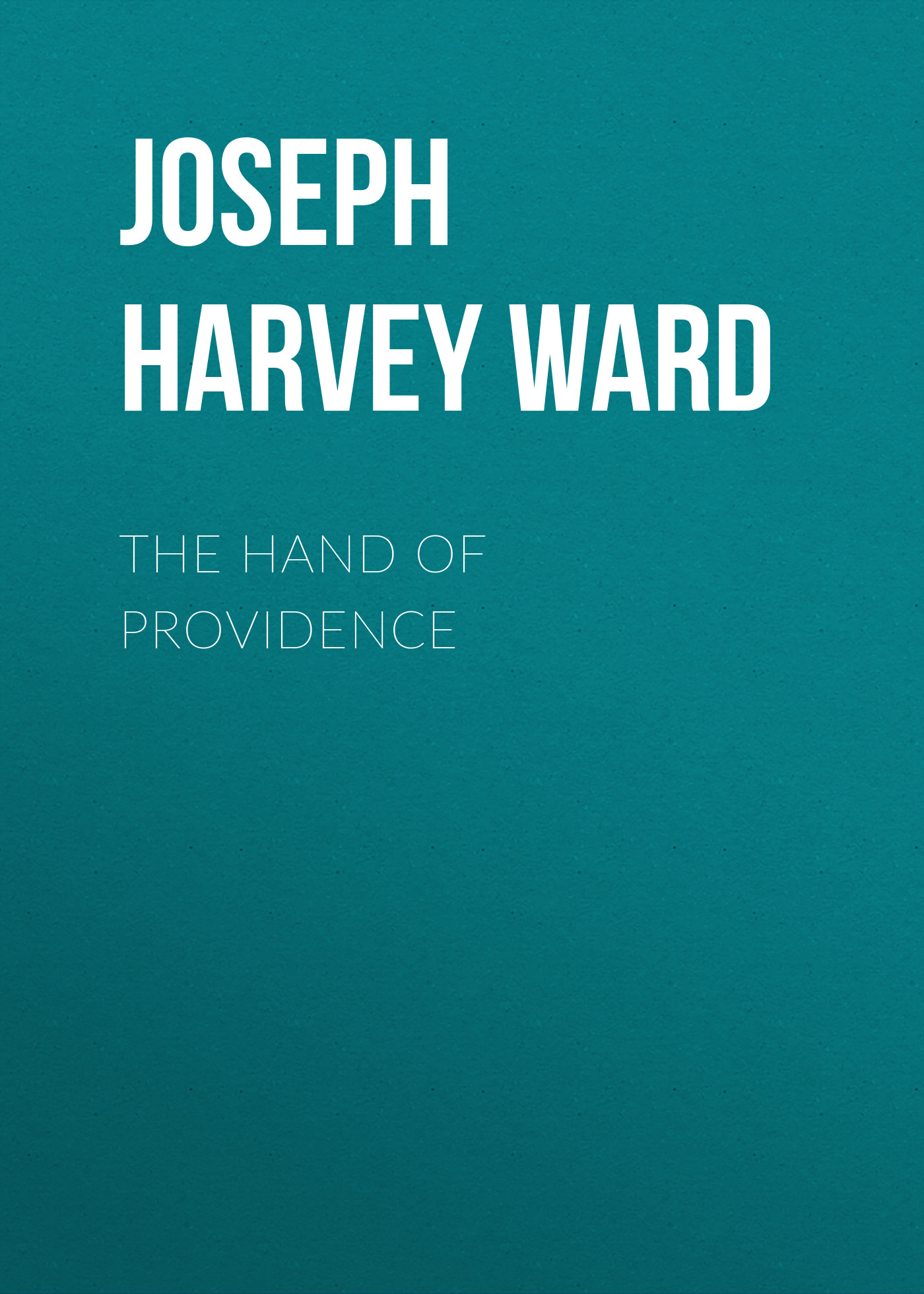 Обложка книги «The Hand of Providence»