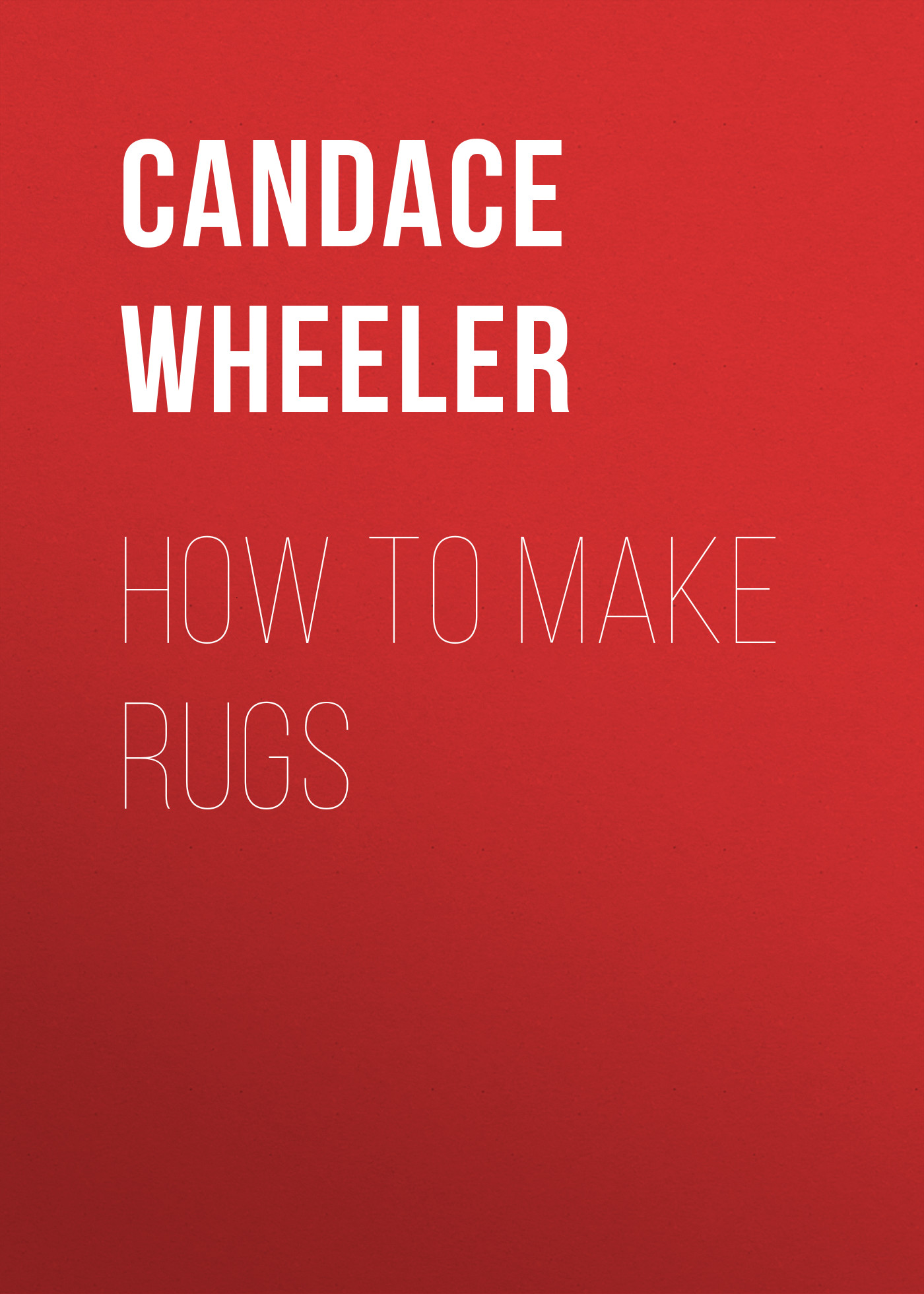 Обложка книги «How to make rugs»