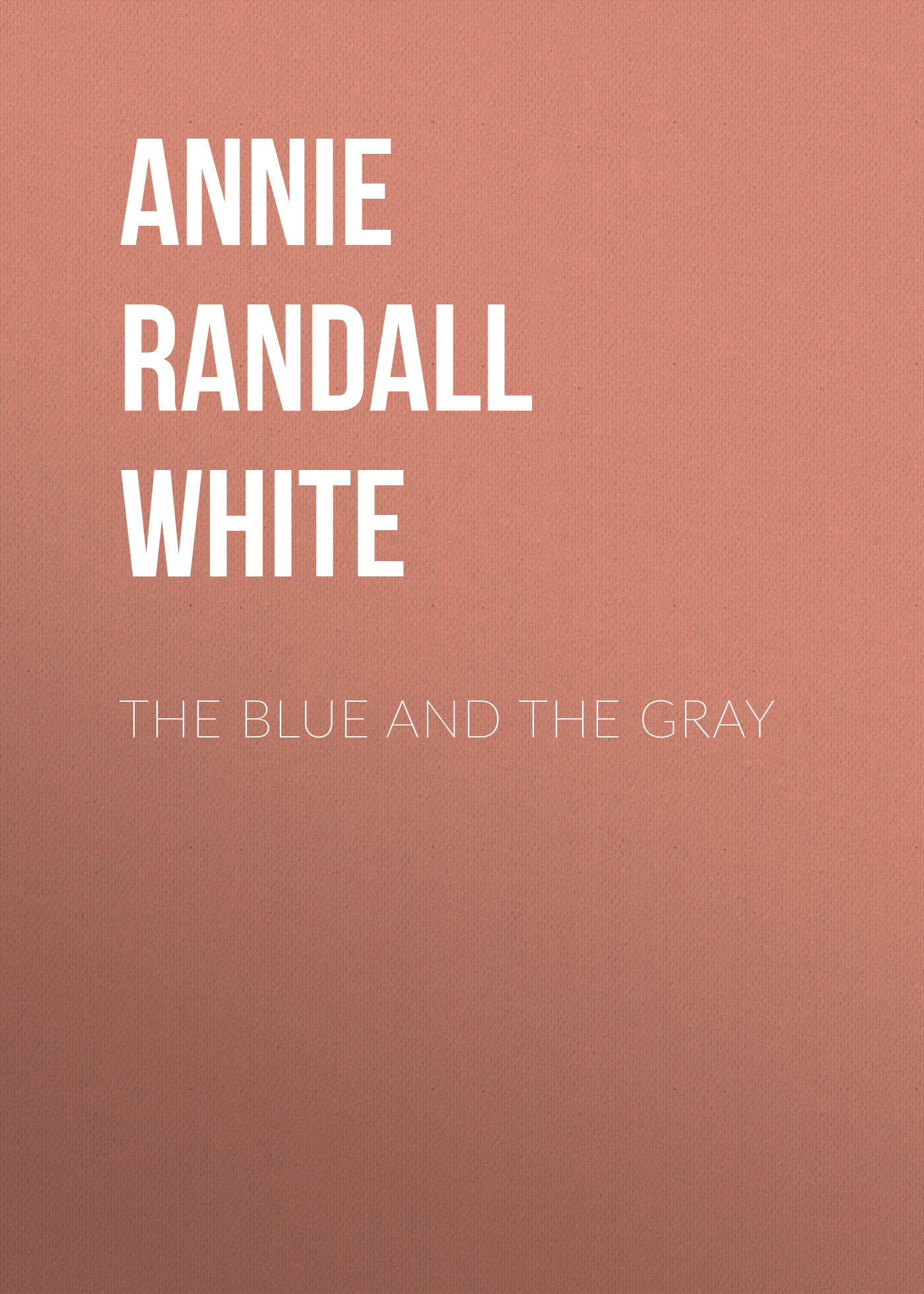 Обложка книги «The Blue and The Gray»