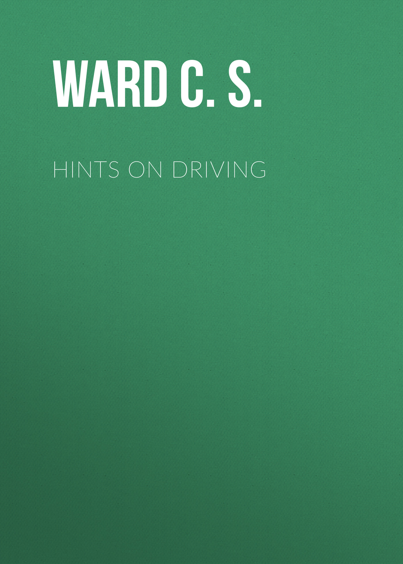 Обложка книги «Hints on Driving»
