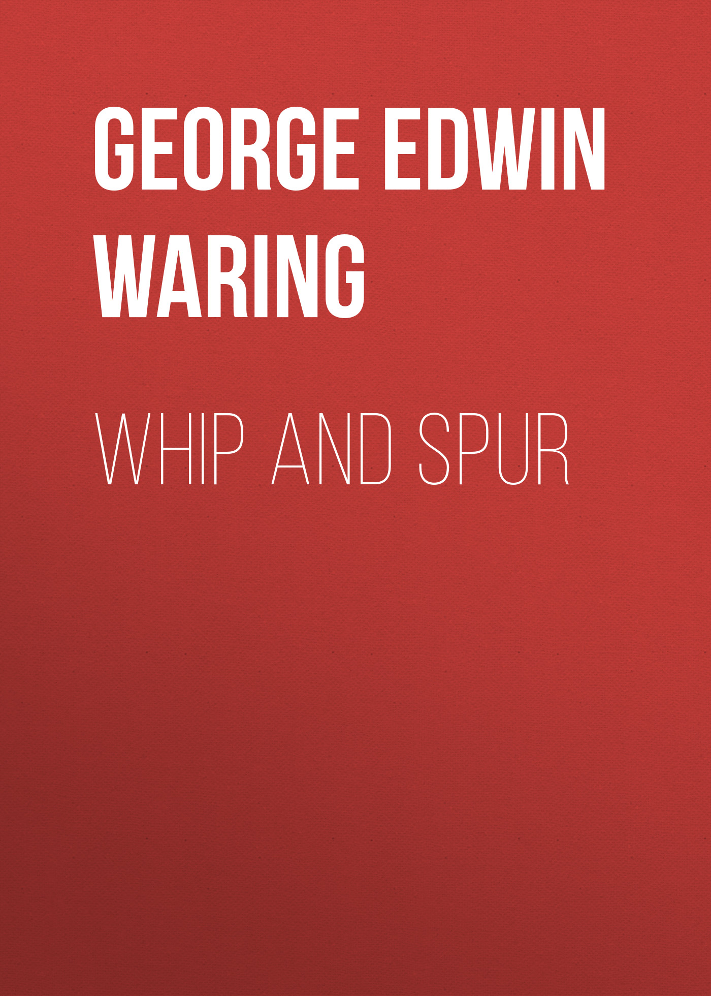 Обложка книги «Whip and Spur»