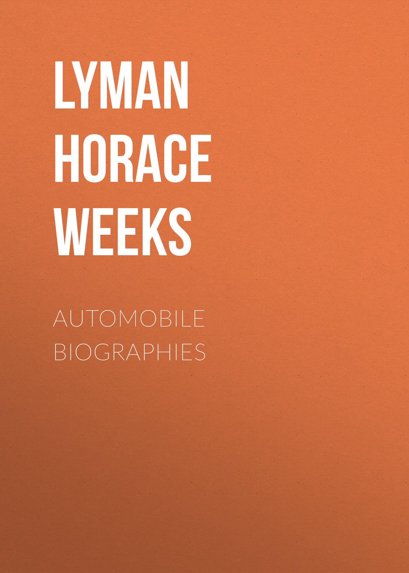 Обложка книги «Automobile Biographies»