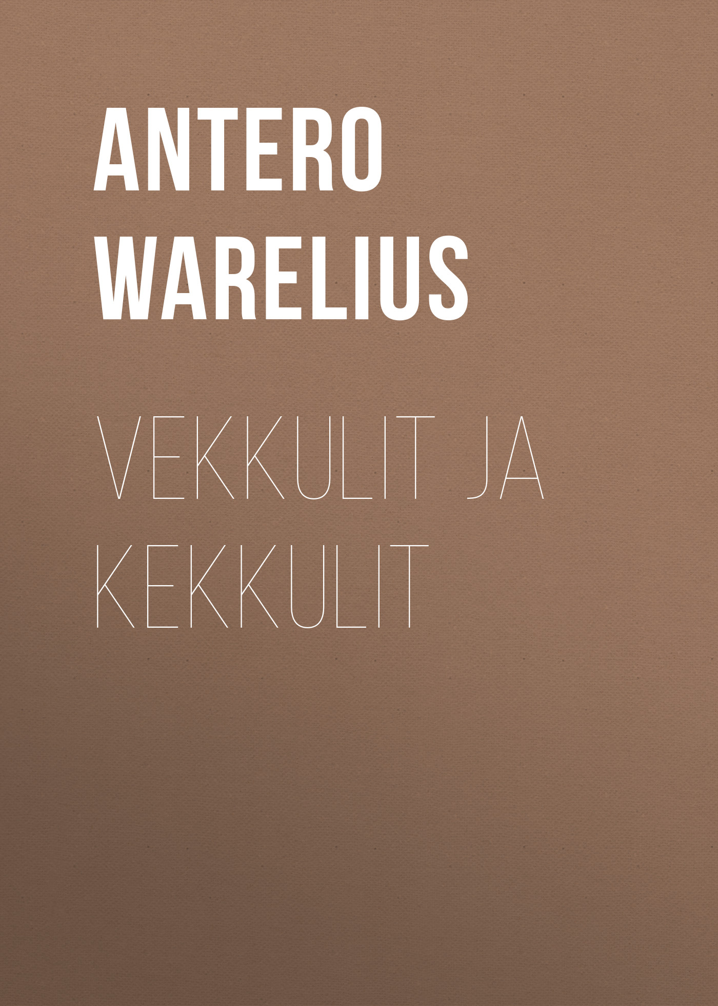 Обложка книги «Vekkulit ja kekkulit»