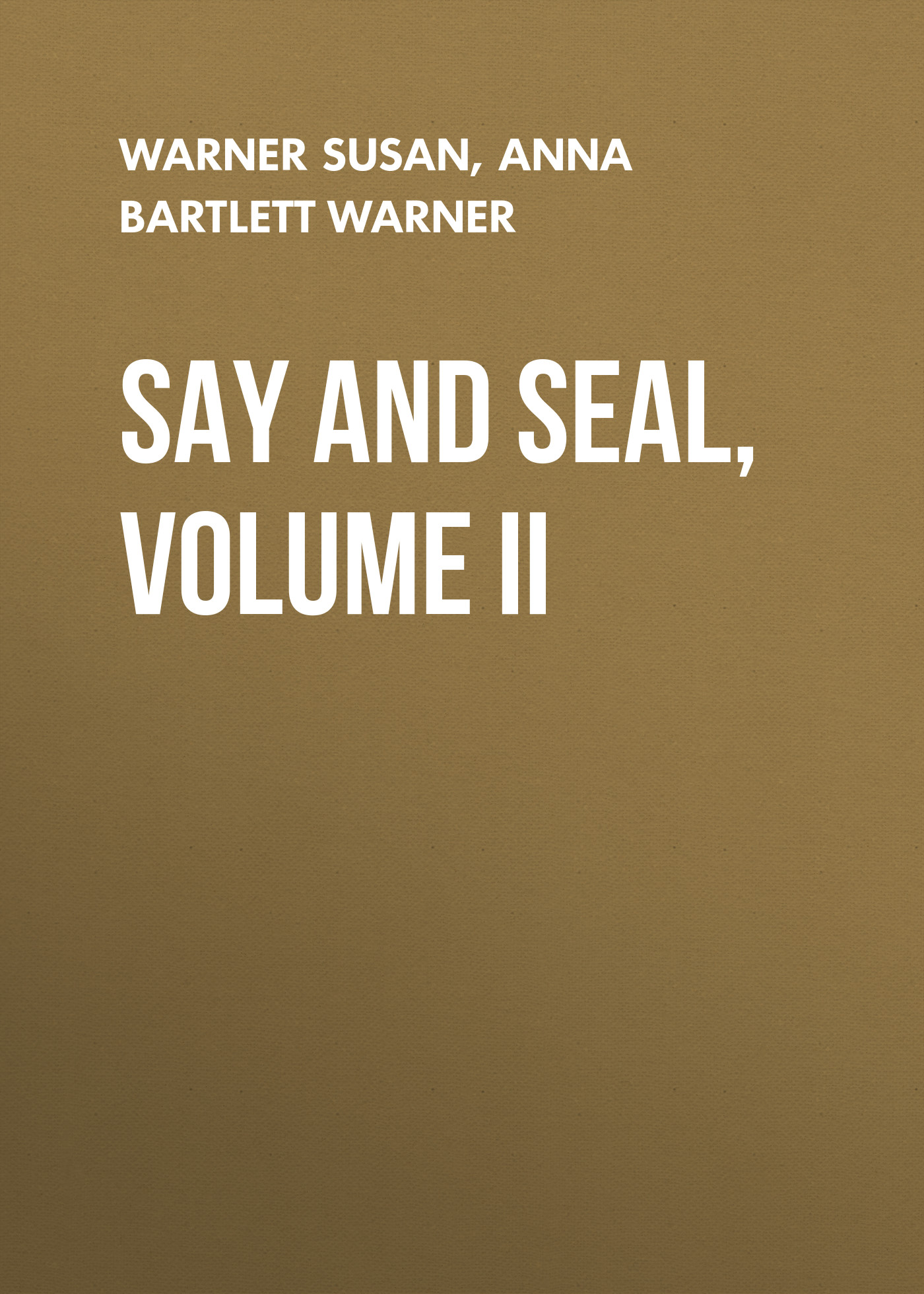 Обложка книги «Say and Seal, Volume II»
