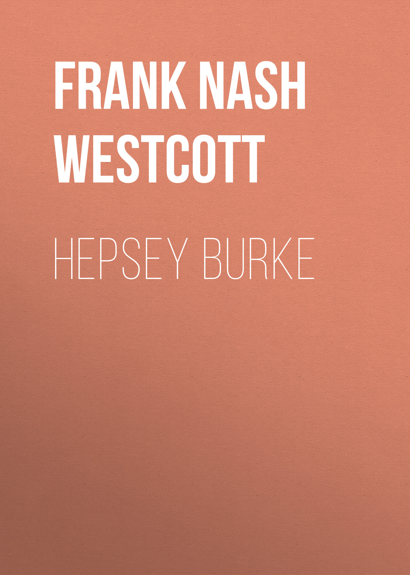 Обложка книги «Hepsey Burke»