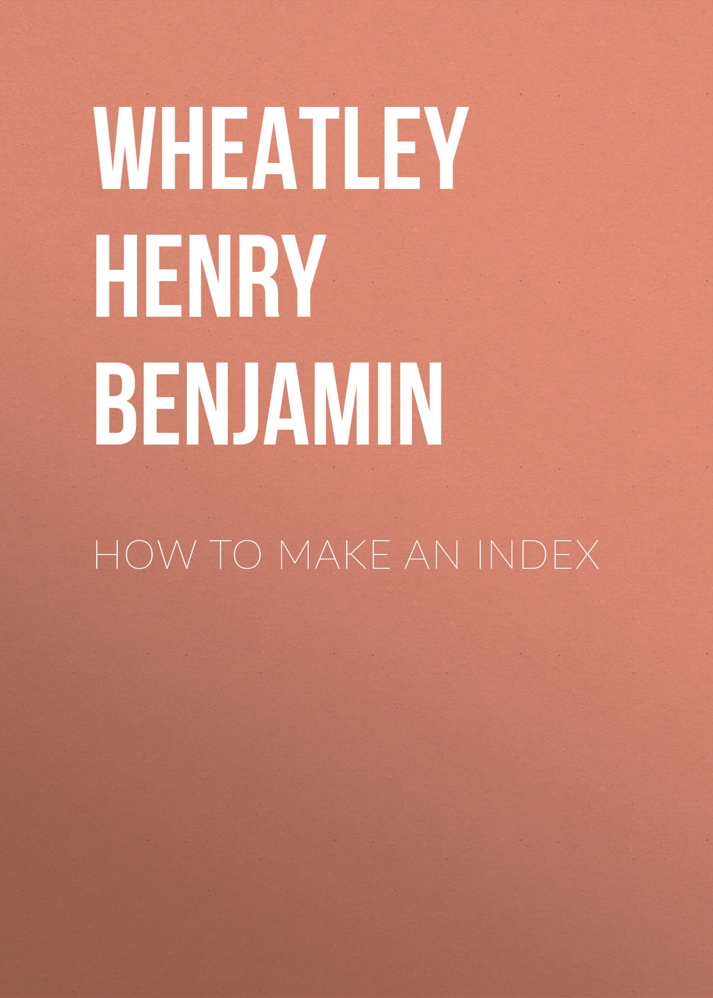 Обложка книги «How to Make an Index»
