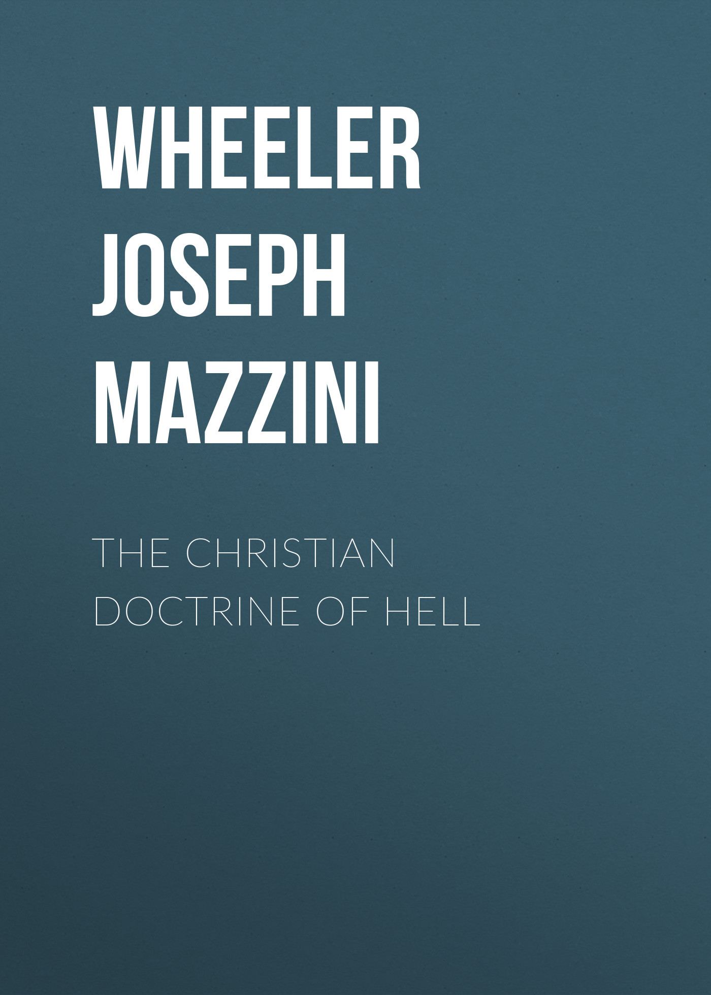 Обложка книги «The Christian Doctrine of Hell»