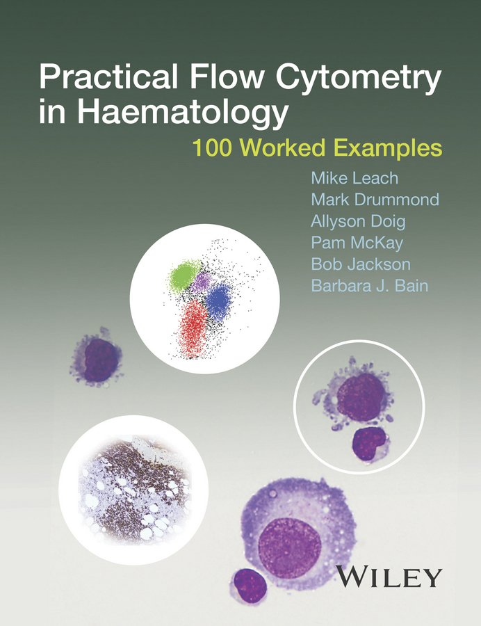 Обложка книги «Practical Flow Cytometry in Haematology. 100 Worked Examples»