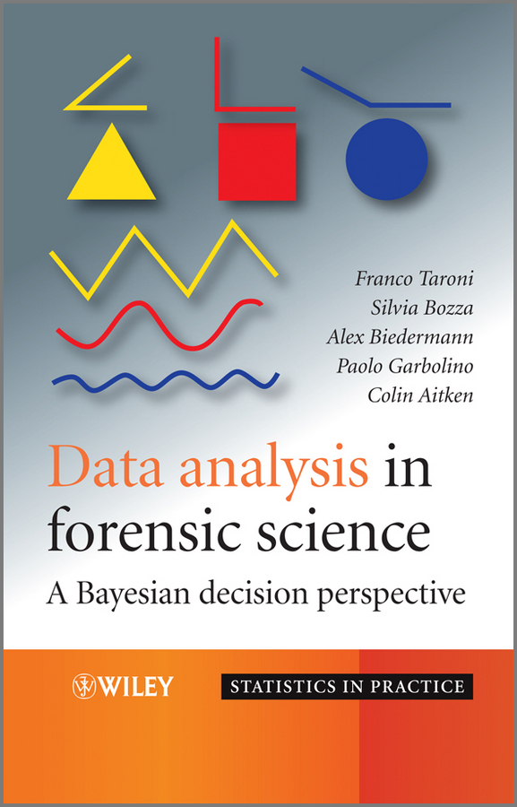Обложка книги «Data Analysis in Forensic Science. A Bayesian Decision Perspective»