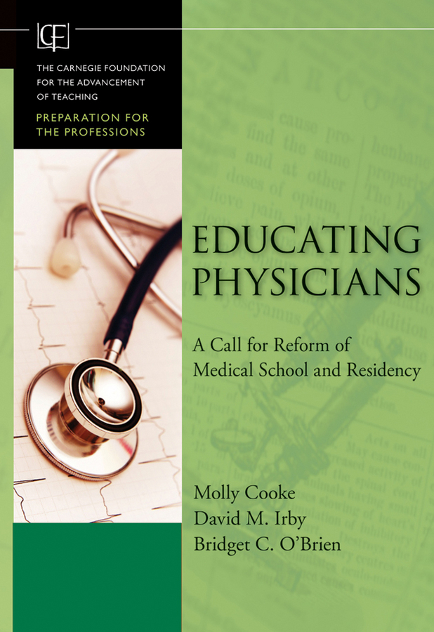 Обложка книги «Educating Physicians. A Call for Reform of Medical School and Residency»