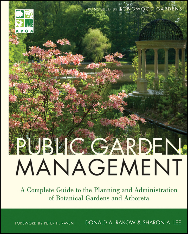 Обложка книги «Public Garden Management. A Complete Guide to the Planning and Administration of Botanical Gardens and Arboreta»