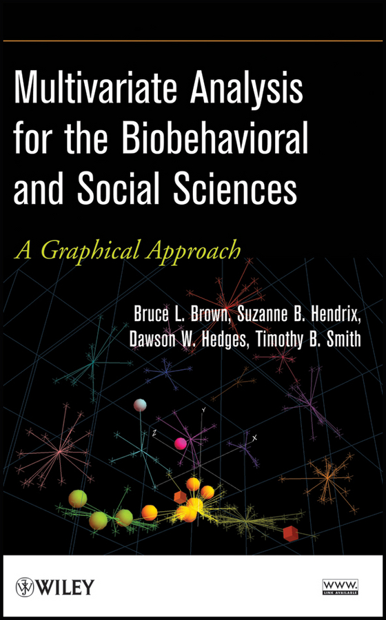 Обложка книги «Multivariate Analysis for the Biobehavioral and Social Sciences. A Graphical Approach»
