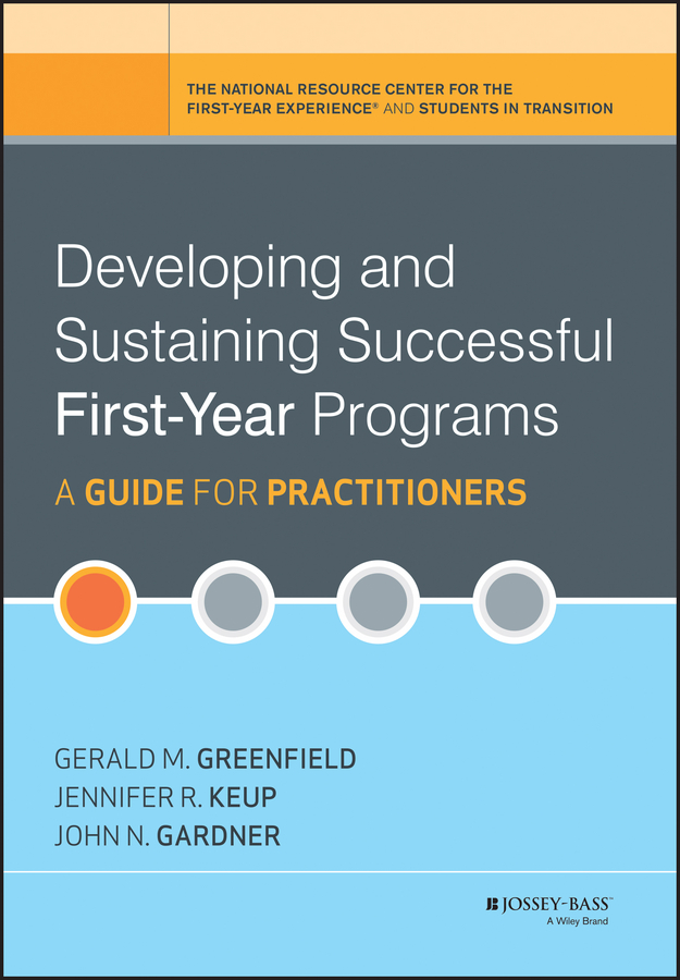 Обложка книги «Developing and Sustaining Successful First-Year Programs. A Guide for Practitioners»