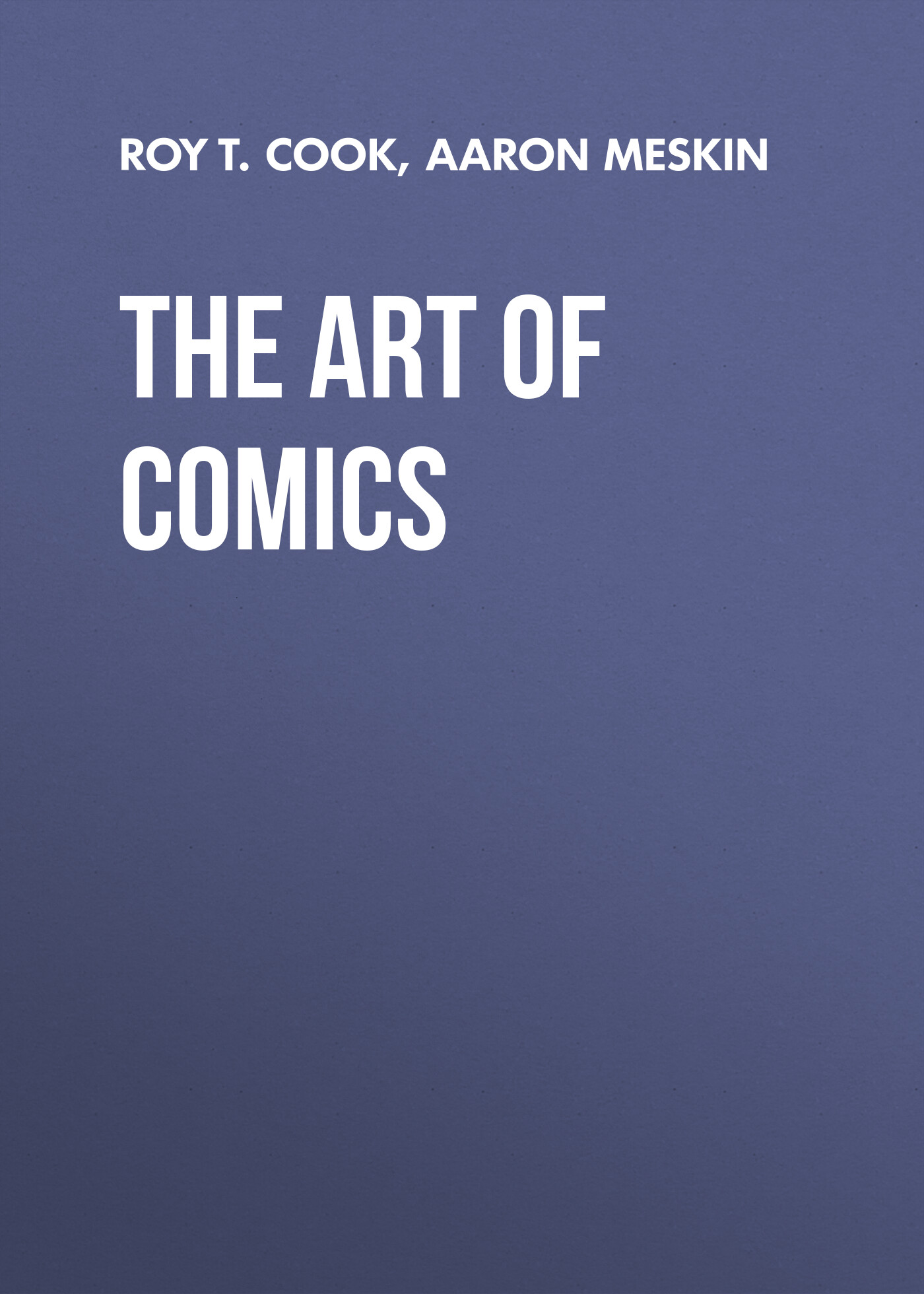 Обложка книги «The Art of Comics. A Philosophical Approach»