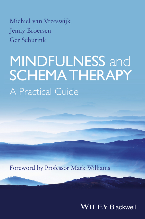 Обложка книги «Mindfulness and Schema Therapy. A Practical Guide»