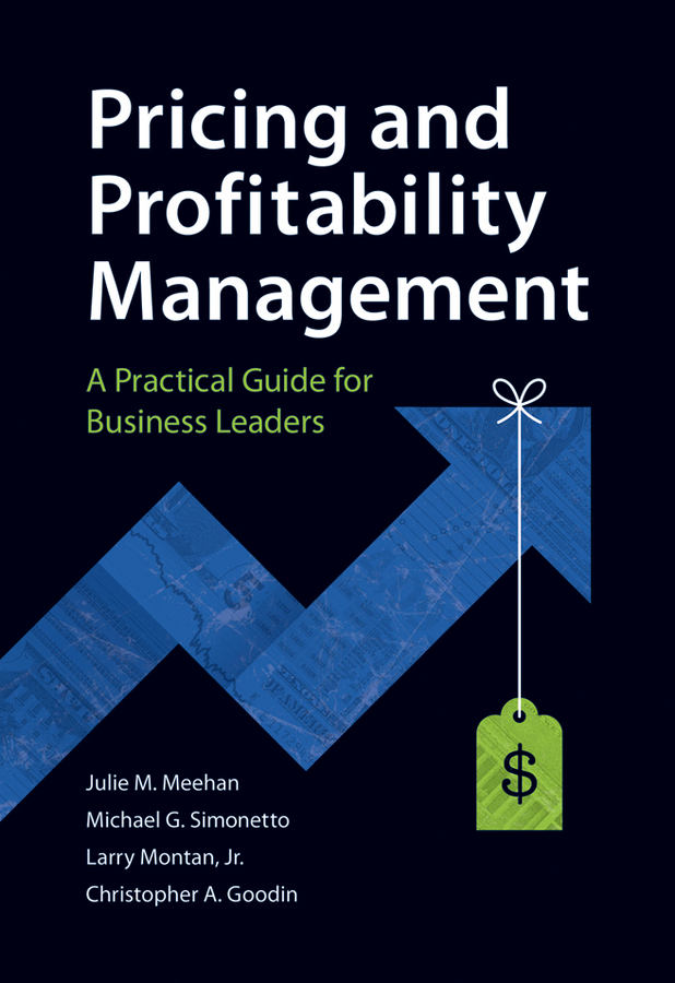 Обложка книги «Pricing and Profitability Management. A Practical Guide for Business Leaders»