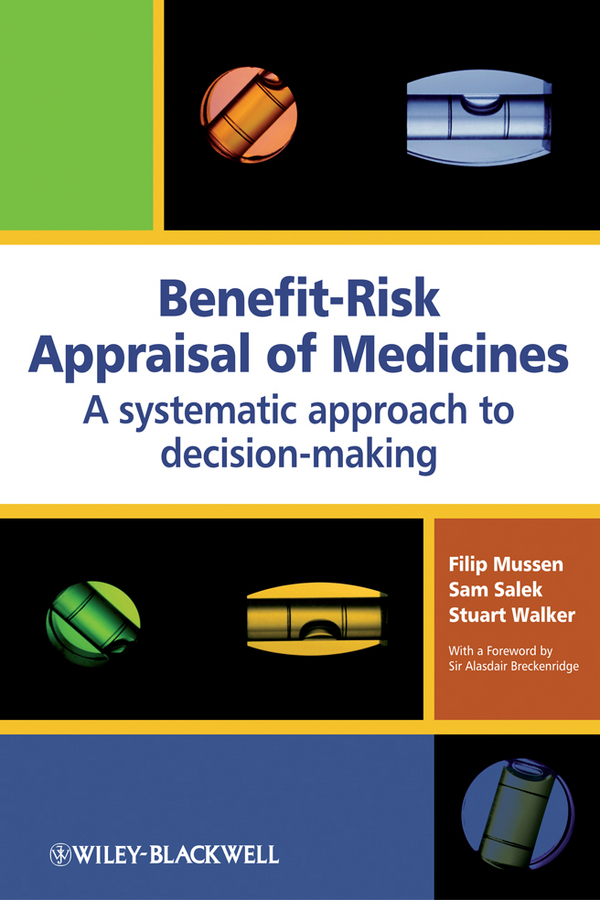 Обложка книги «Benefit-Risk Appraisal of Medicines. A systematic approach to decision-making»