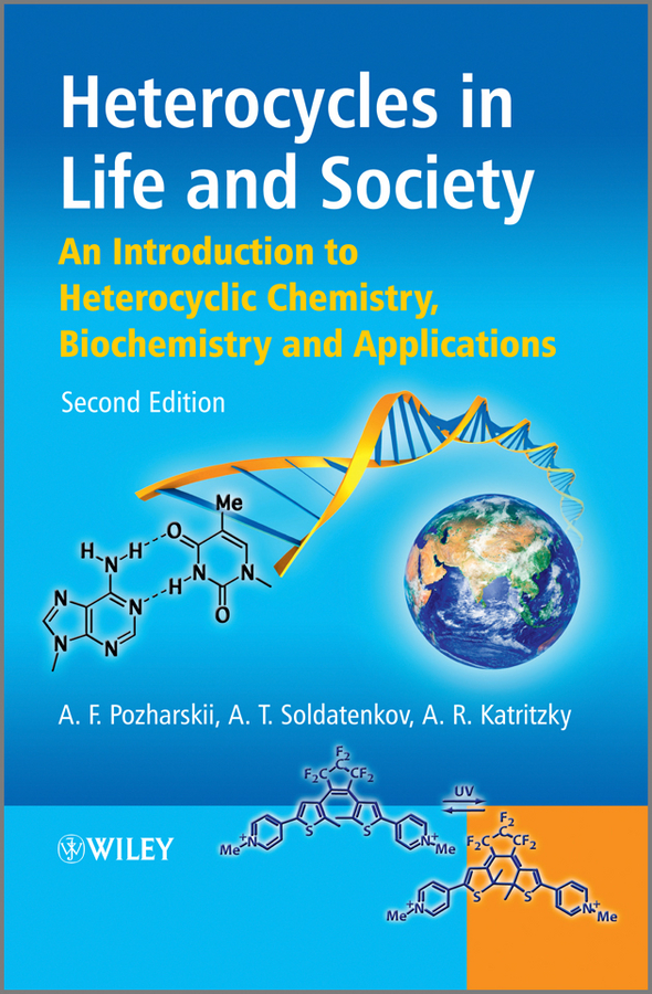 Обложка книги «Heterocycles in Life and Society. An Introduction to Heterocyclic Chemistry, Biochemistry and Applications»