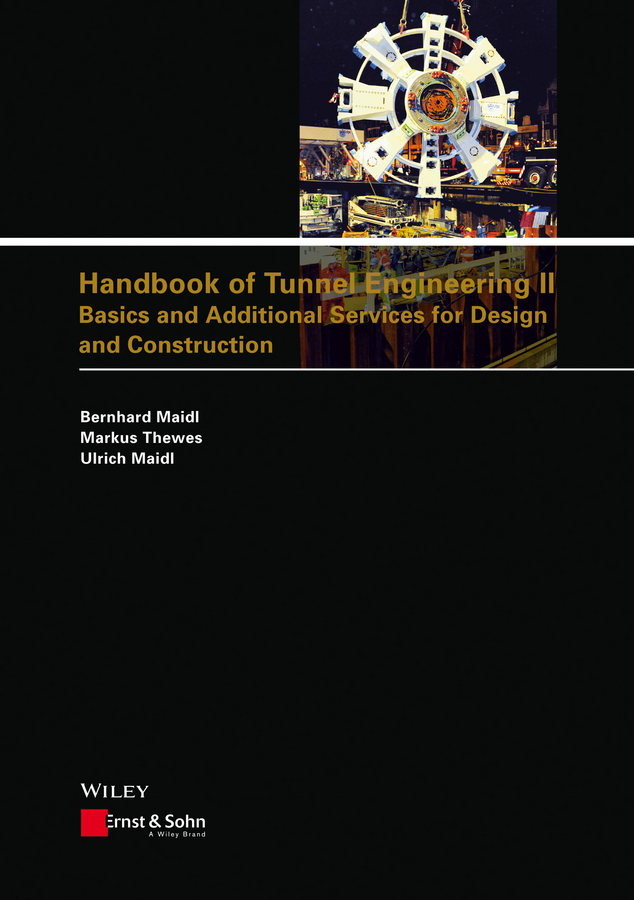Обложка книги «Handbook of Tunnel Engineering II. Basics and Additional Services for Design and Construction»