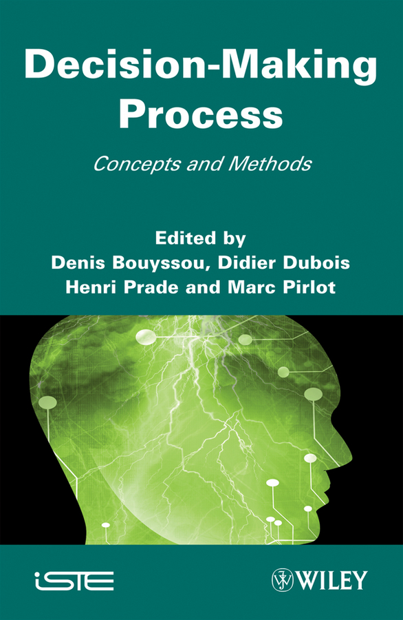 Обложка книги «Decision Making Process. Concepts and Methods»