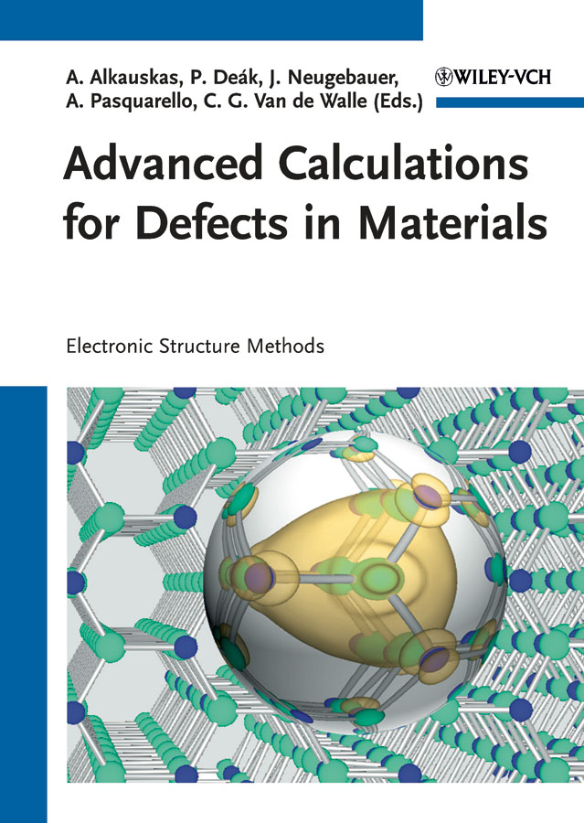 Обложка книги «Advanced Calculations for Defects in Materials. Electronic Structure Methods»