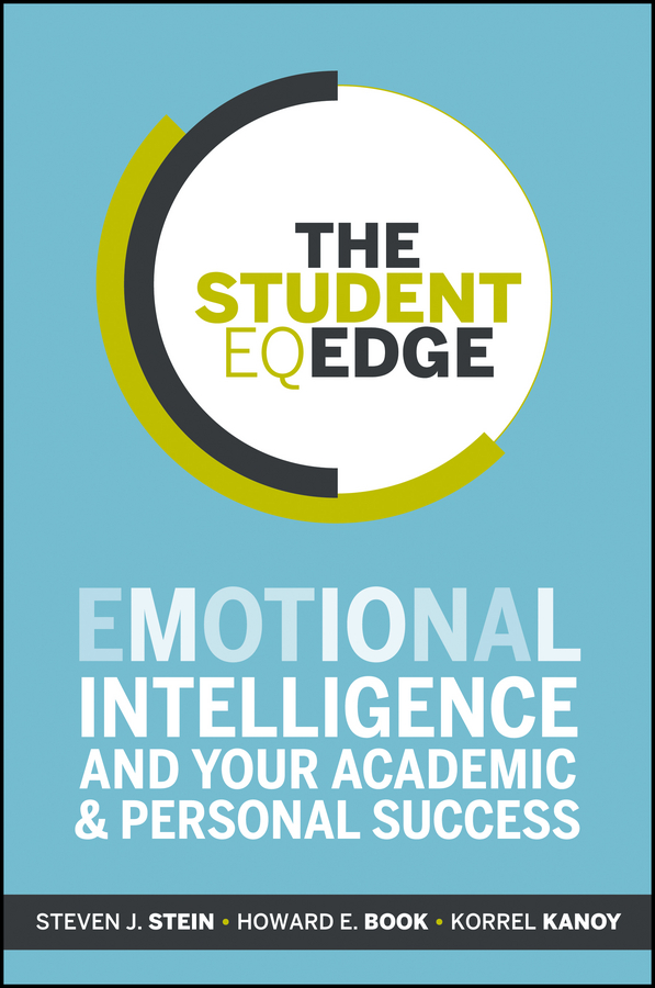 Обложка книги «The Student EQ Edge. Emotional Intelligence and Your Academic and Personal Success»