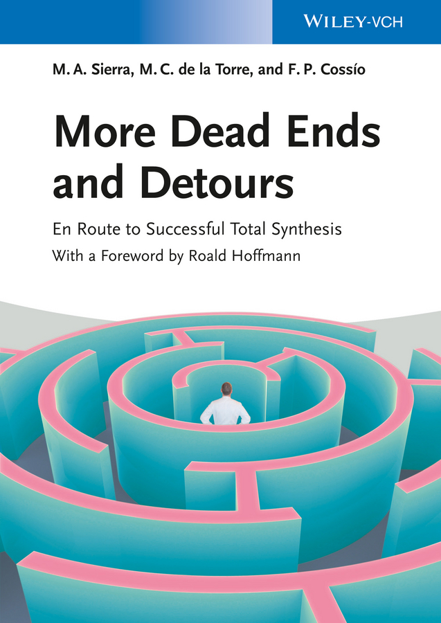 Обложка книги «More Dead Ends and Detours. En Route to Successful Total Synthesis»