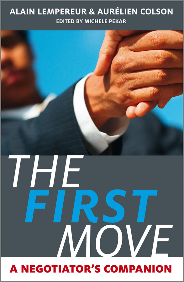 Обложка книги «The First Move. A Negotiator's Companion»