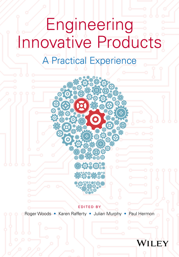 Обложка книги «Engineering Innovative Products. A Practical Experience»