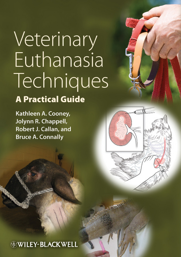 Обложка книги «Veterinary Euthanasia Techniques. A Practical Guide»