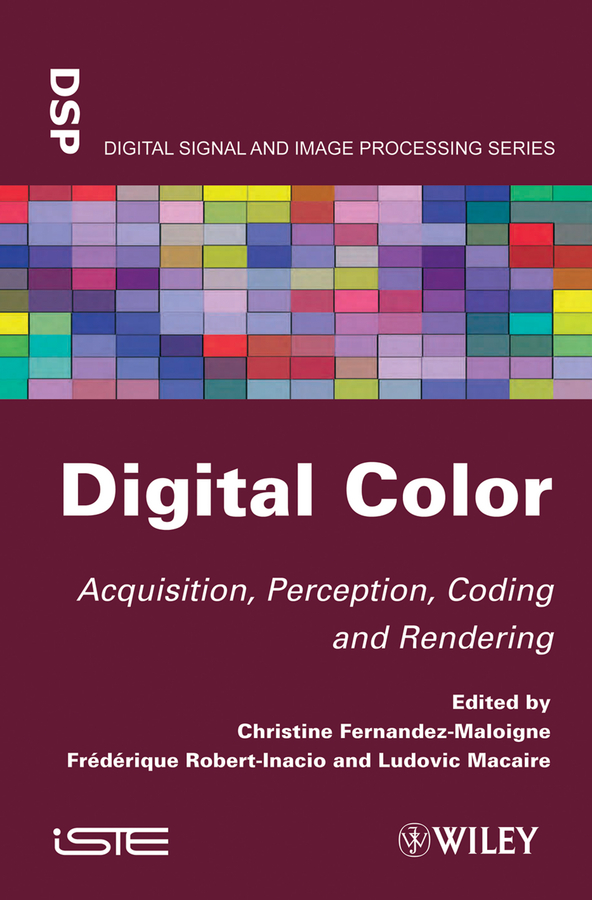 Обложка книги «Digital Color. Acquisition, Perception, Coding and Rendering»