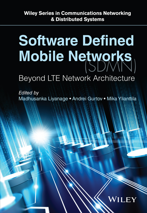 Обложка книги «Software Defined Mobile Networks (SDMN). Beyond LTE Network Architecture»