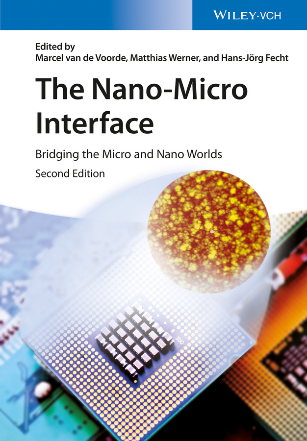 Обложка книги «The Nano-Micro Interface. Bridging the Micro and Nano Worlds»