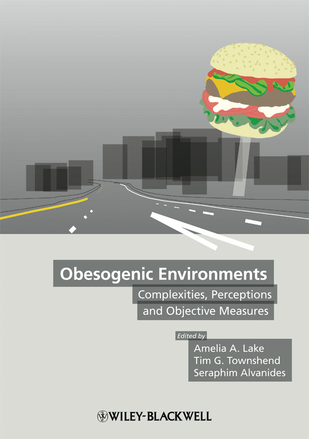 Обложка книги «Obesogenic Environments. Complexities, Perceptions and Objective Measures»