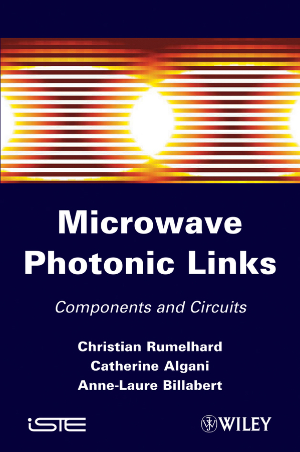 Обложка книги «Microwaves Photonic Links. Components and Circuits»