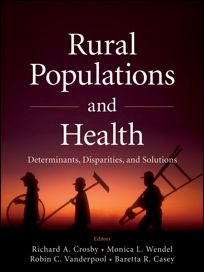 Обложка книги «Rural Populations and Health. Determinants, Disparities, and Solutions»
